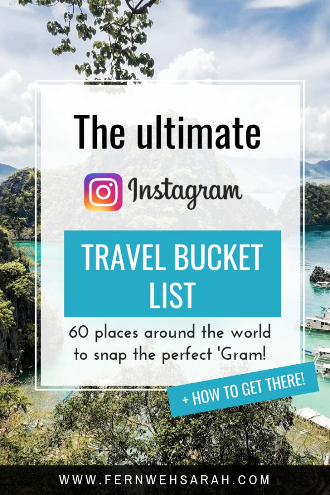 Most instaworthy places around the world - the ultimate Instagram Travel bucket list