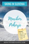 Maribor Pohorje Ski Resort Explore the best ski resorts in Slovenia - the ultimate guide for skiing in Slovenia!