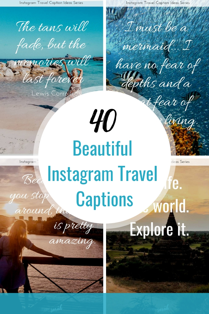 Travel captions for Instagram beautiful travel quotes to rock your feed!