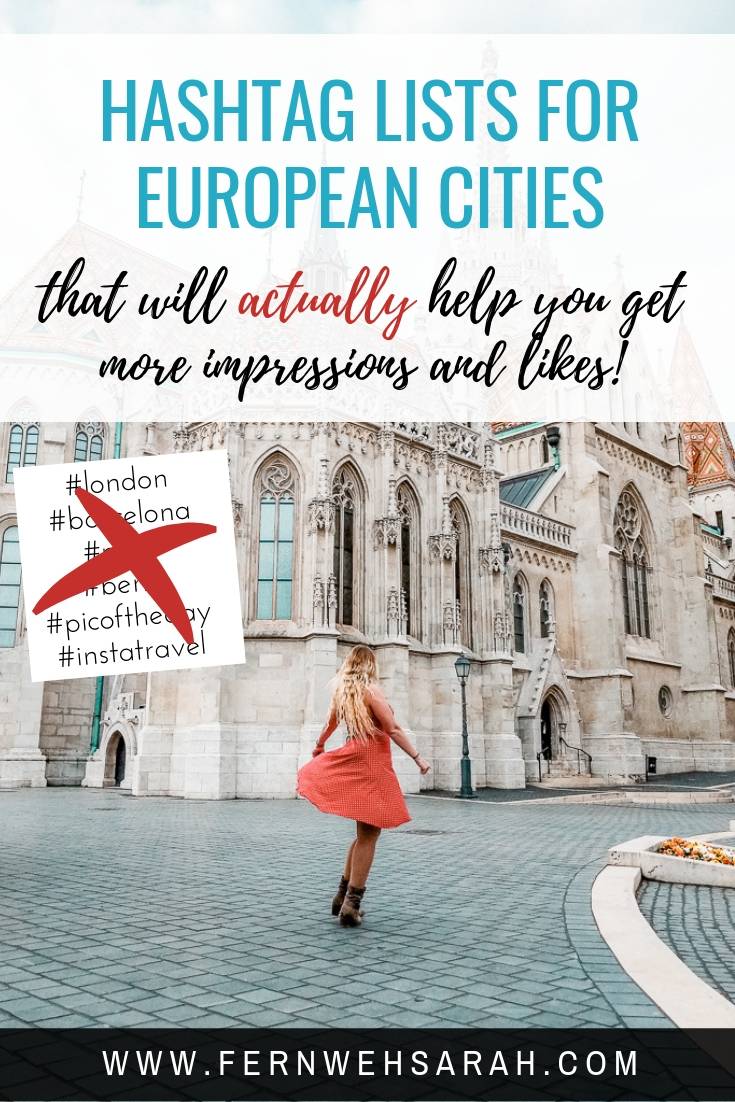 Instagram Hashtag Lists for European Cities Barcelona Berlin Budapest London Lyon Paris