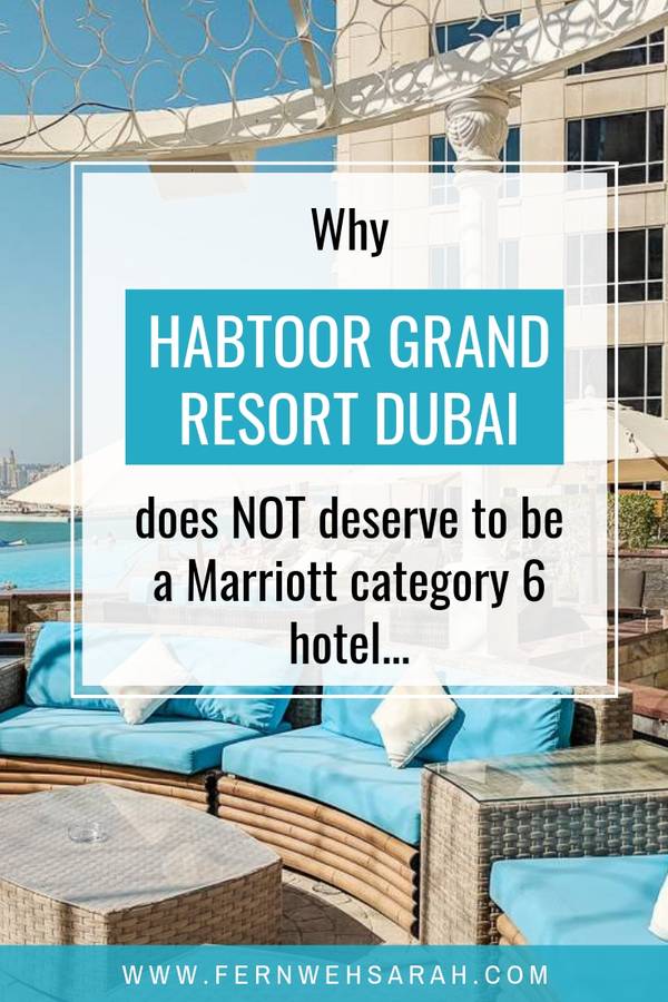 Habtoor Grand Resort Dubai Review