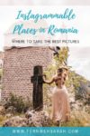 Most instagrammable places in Romania - best places to visit