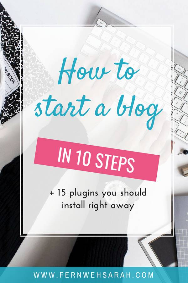 How to start a blog in 10 steps