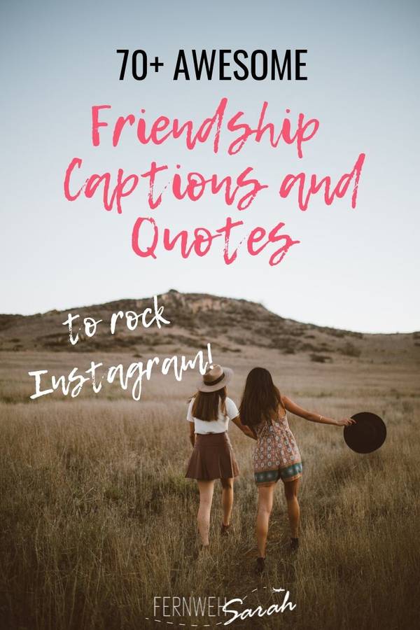 Instagram Captions for (Best) Friends – Funny, Cute and Thoughtful