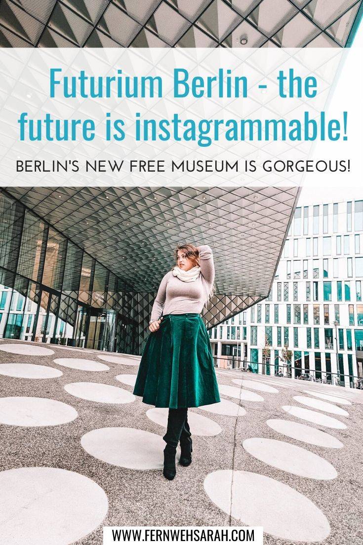Futurium Berlin - Top Berlin Instagram Spot