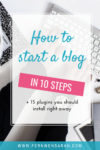 Pin for Blog article - How to start a blog in 10 simple steps - Blogging for Beginners