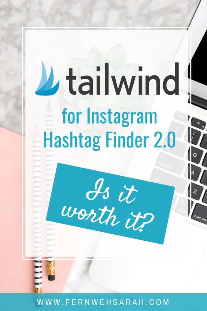 Tailwind for Instagram Hashtag Finder 2.0 - Is it worth it Pin